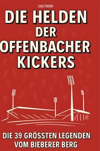 Produktbild: Die Helden der Offenbacher Kickers