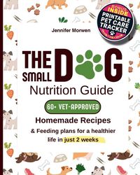 Produktbild: The Small Dog Nutrition Guide