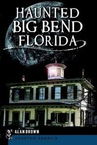 Produktbild: Haunted Big Bend, Florida