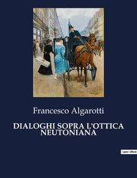 Produktbild: Dialoghi Sopra L'ottica Neutoniana