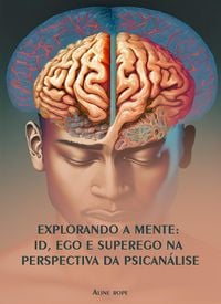 Produktbild: Explorando a Mente: Id, Ego e Superego na Perspectiva da Psican&aacute;lise