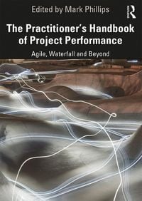 Produktbild: The Practitioner's Handbook of Project Performance
