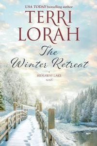 Produktbild: The Winter Retreat (A Hideaway Lake Novel, #4)