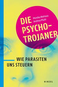Bild vom Artikel Die Psycho-Trojaner vom Autor Monika Niehaus