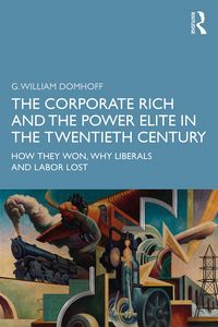 Produktbild: The Corporate Rich and the Power Elite in the Twentieth Century