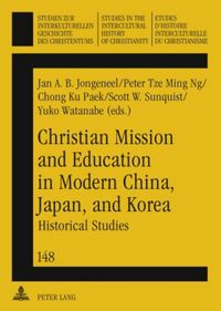 Produktbild: Christian Mission and Education in Modern China, Japan, and Korea