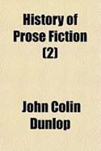 Produktbild: History of Prose Fiction (2)