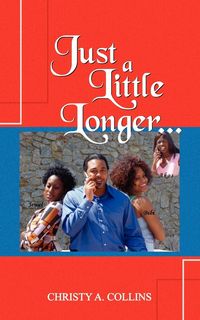 Produktbild: Just a Little Longer...