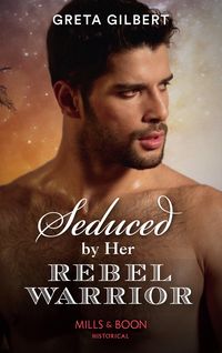 Produktbild: Seduced By Her Rebel Warrior
