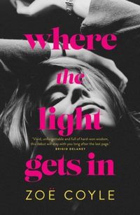 Produktbild: Coyle, Z: Where the Light Gets In