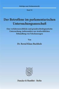 Produktbild: Der Betroffene im parlamentarischen Untersuchungsausschu&szlig;.