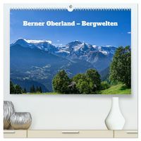 Produktbild: Berner Oberland - Bergwelten (hochwertiger Premium Wandkalender 2026 DIN A2 quer), Kunstdruck in Hochglanz