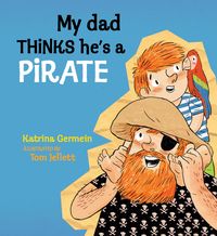 Produktbild: My Dad Thinks He's a Pirate