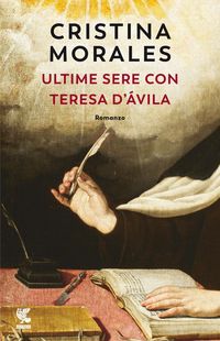 Produktbild: Ultime sere con Teresa d'&Aacute;vila