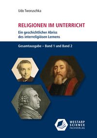 Bild vom Artikel Religionen im Unterricht. Ein geschichtlicher Abriss des interreligiösen Lernens vom Autor Udo Tworuschka