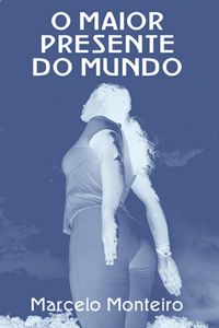 Produktbild: O Maior Presente do Mundo
