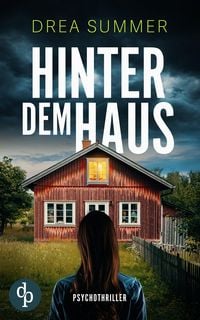 Produktbild: Hinter dem Haus | Der mitrei&szlig;ende Psychothriller, der dich an dir selbst zweifeln l&auml;sst