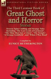 Produktbild: The Third Leonaur Book of Great Ghost and Horror Stories