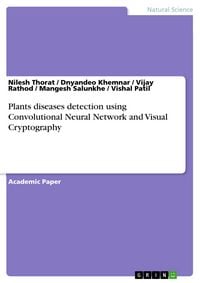 Produktbild: Plants diseases detection using Convolutional Neural Network and Visual Cryptography