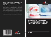 Produktbild: Sigillante Canalare a Base Di Idrossido Di Calcio E Acidi Grassi