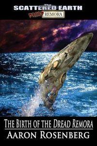 Produktbild: The Birth of the Dread Remora: A Tale of the Scattered Earth