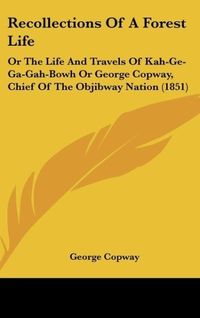 Produktbild: Copway, G: Recollections Of A Forest Life