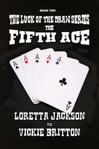 Produktbild: The Fifth Ace (The Luck of The Draw, #2)