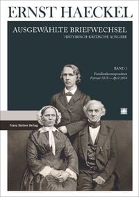 Produktbild: Ernst Haeckel: Ausgew&auml;hlte Briefwechsel. Historisch-kritische Ausgabe. Bd. 1