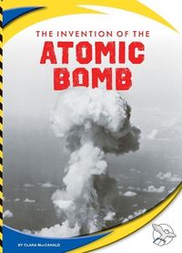 Produktbild: The Invention of the Atomic Bomb