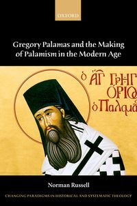 Produktbild: Gregory Palamas and the Making of Palamism in the Modern Age