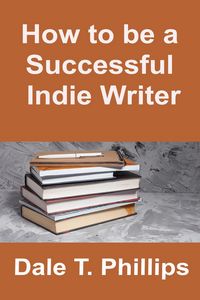 Produktbild: How to be a Successful Indie Writer