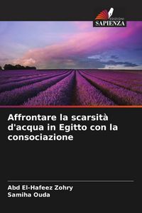 Produktbild: Affrontare la scarsit&agrave; d'acqua in Egitto con la consociazione