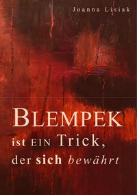 Bild vom Artikel Blempek ist ein Trick, der sich bewährt vom Autor Joanna Lisiak