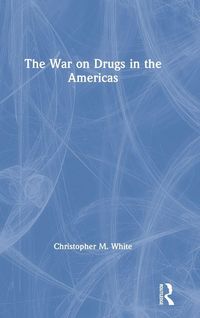 Produktbild: The War on Drugs in the Americas