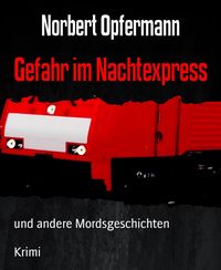 Produktbild: Gefahr im Nachtexpress