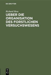 Produktbild: Ueber die Organisation des forstlichen Versuchswesens