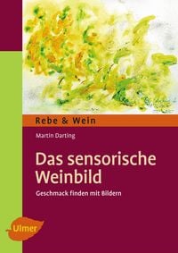 Produktbild: Das sensorische Weinbild