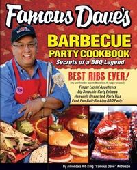 Produktbild: Famous Dave's Bar-B-Que Party Cookbook: Secrets of a BBQ Legend