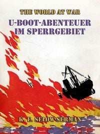 Bild vom Artikel U-Boot-Abenteuer im Sperrgebiet vom Autor K. E. Selow-Serman