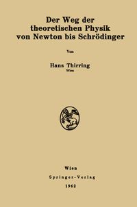 Produktbild: Der Weg der theoretischen Physik von Newton bis Schr&ouml;dinger