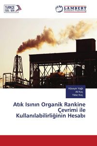Produktbild: At&iquest;k Is&iquest;n&iquest;n Organik Rankine &Ccedil;evrimi ile Kullan&iquest;labilirli&iquest;inin Hesab&iquest;