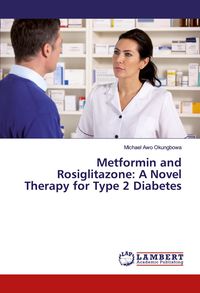 Produktbild: Metformin and Rosiglitazone: A Novel Therapy for Type 2 Diabetes