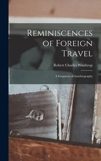 Produktbild: Reminiscences of Foreign Travel: A Fragment of Autobiography