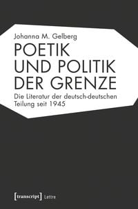 Produktbild: Poetik und Politik der Grenze