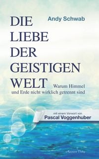 Produktbild: Die Liebe der Geistigen Welt
