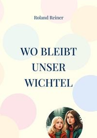 Produktbild: Wo bleibt unser Wichtel