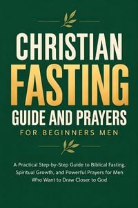 Produktbild: Christian Fasting Guide and Prayers for Beginners Men