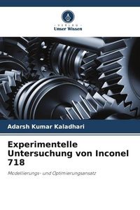 Produktbild: Experimentelle Untersuchung von Inconel 718