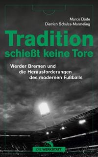 Produktbild: Tradition schie&szlig;t keine Tore