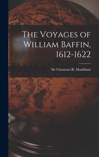 Produktbild: The Voyages of William Baffin, 1612-1622 [microform]